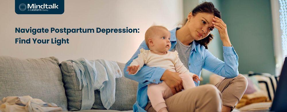 Postpartum Depression: Access The Right Support To Overcome Postpartum Depression