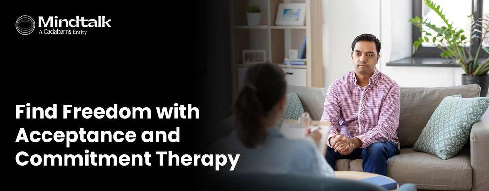 Acceptance And Commitment Therapy (ACT)