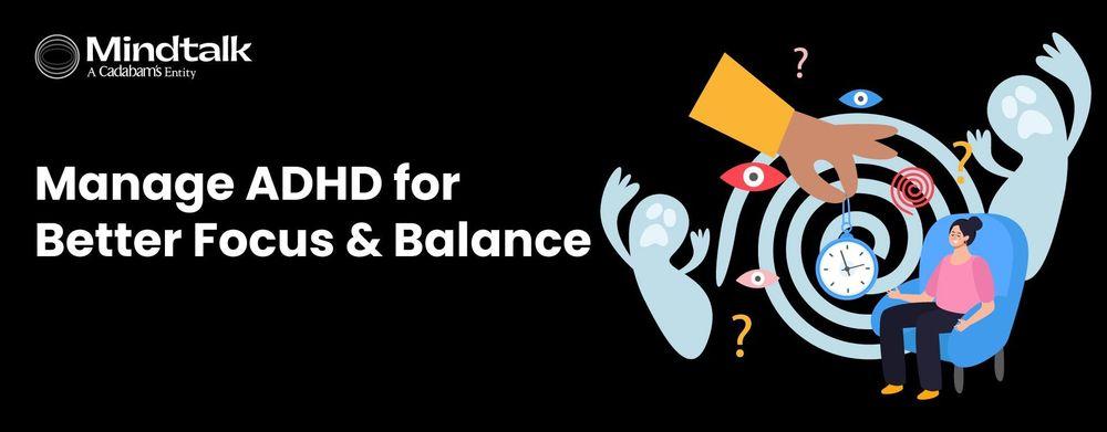ADHD: Find The Right Support For ADHD Management